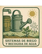 SISTEMAS DE RIEGO Y RECOGIDA DE AGUA