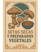 Setas secas y preparados vegetales ecológicos – sabor natural y calidad